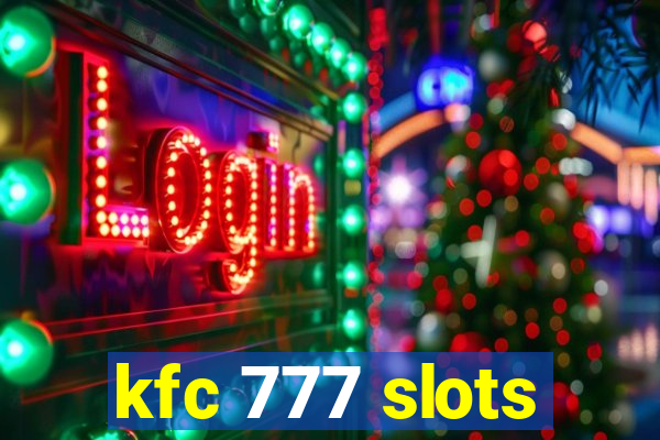 kfc 777 slots